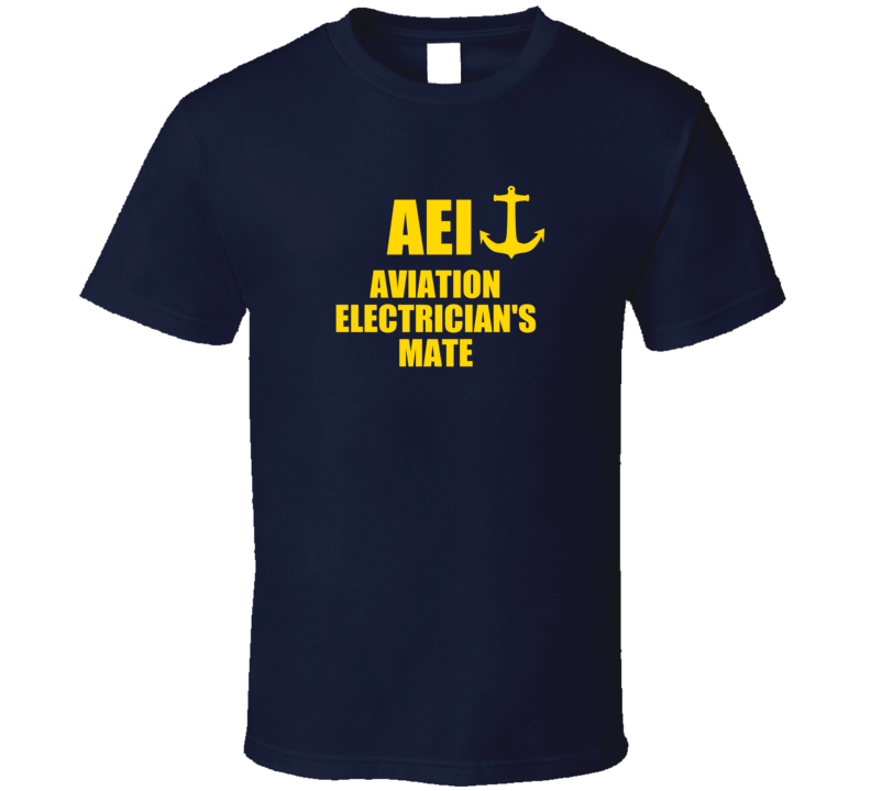 Aviation Electrician's Mate AEI US Navy T Shirt