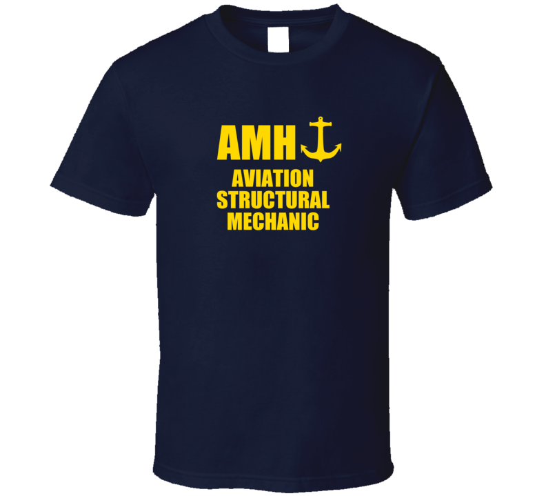 Aviation Structural Mechanic AMH US Navy T Shirt