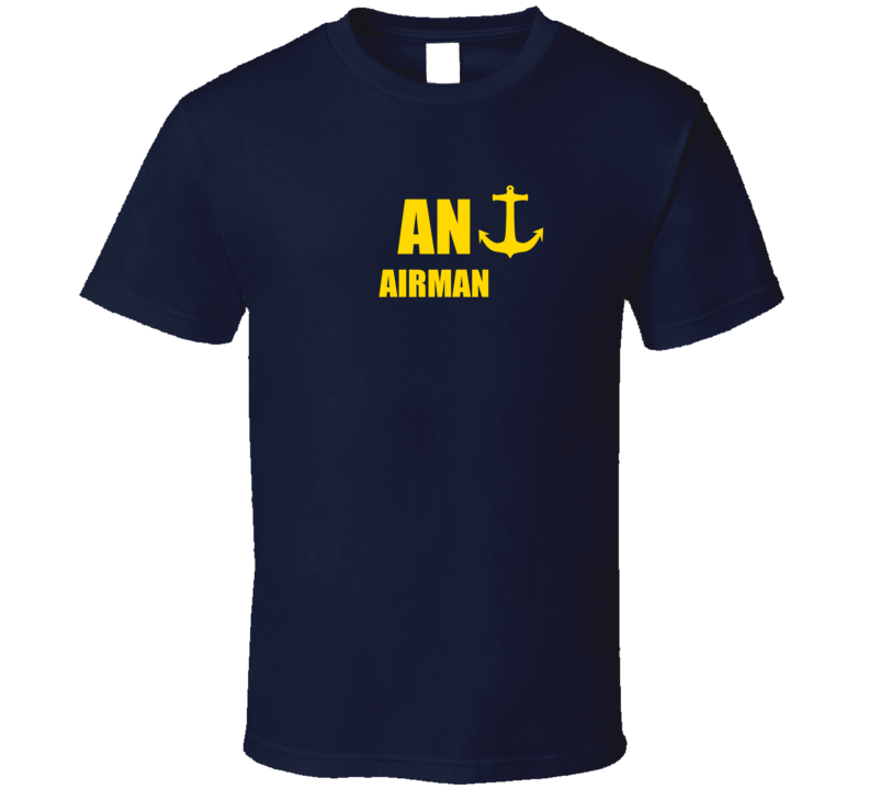 Airman AN US Navy T Shirt