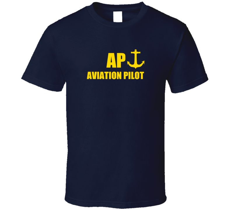 Aviation Pilot AP US Navy T Shirt