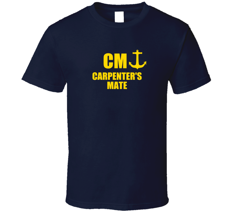 Carpenter's Mate CM US Navy T Shirt