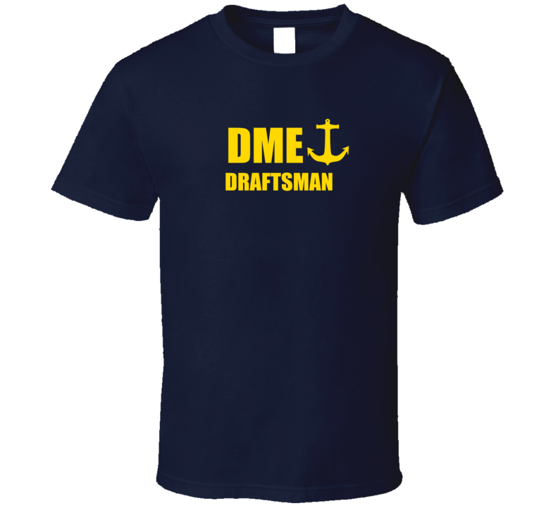 Draftsman DME US Navy T Shirt