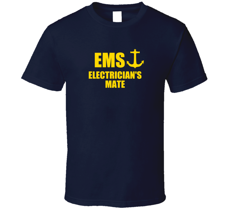 Electrician's Mate EMS US Navy T Shirt Electrician's Mate EMS US Navy T Shirt