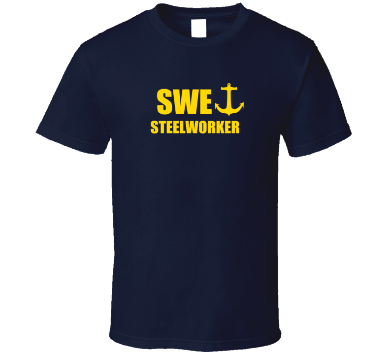 Steelworker SWE US Navy T Shirt Steelworker SWE US Navy T Shirt