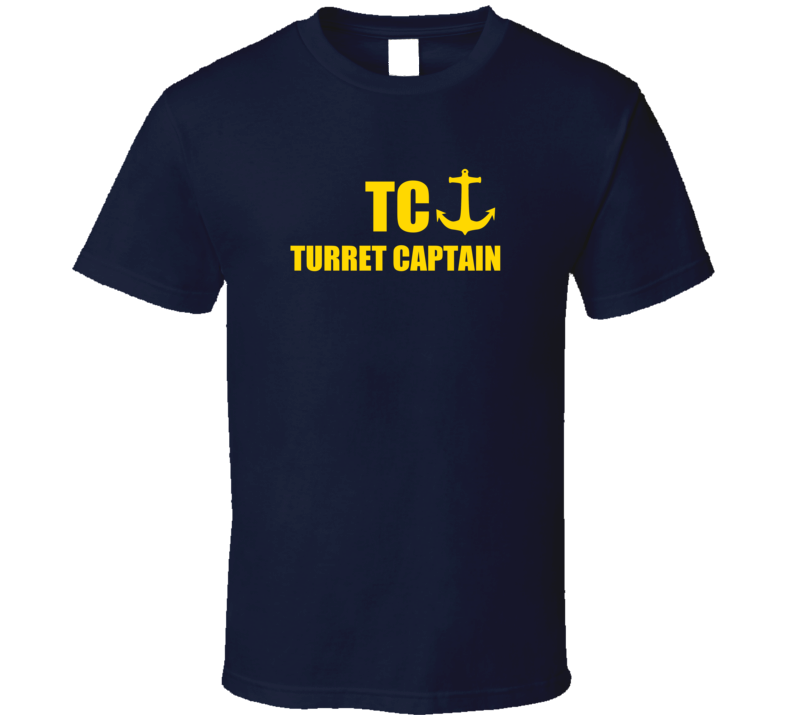 Turret Captain TC US Navy T Shirt