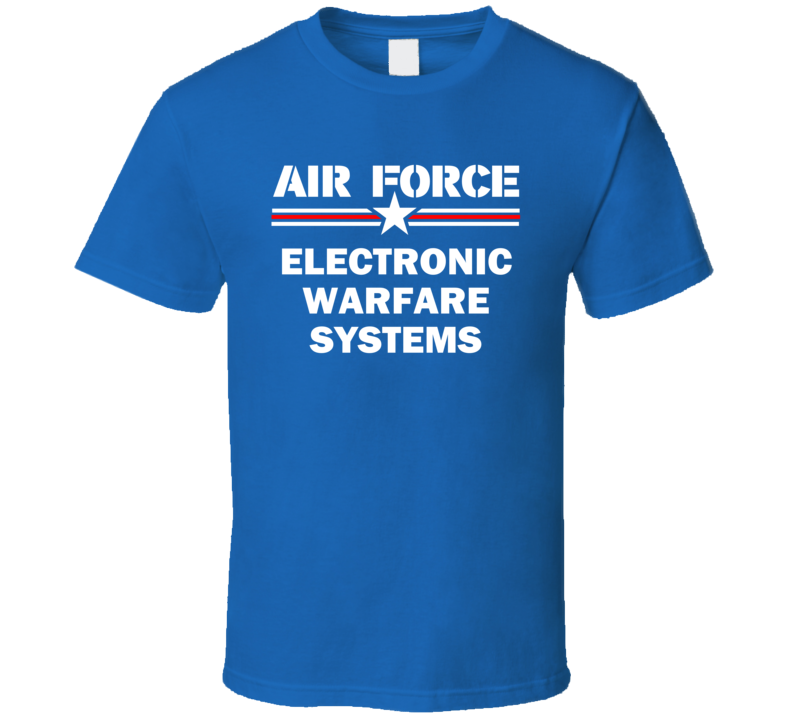 Electronic Warfare Systems US Air Force T Shirt