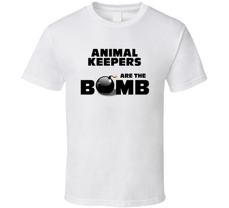 Animal Keepers Are The Bomb Funny Personalized Job T Shirt