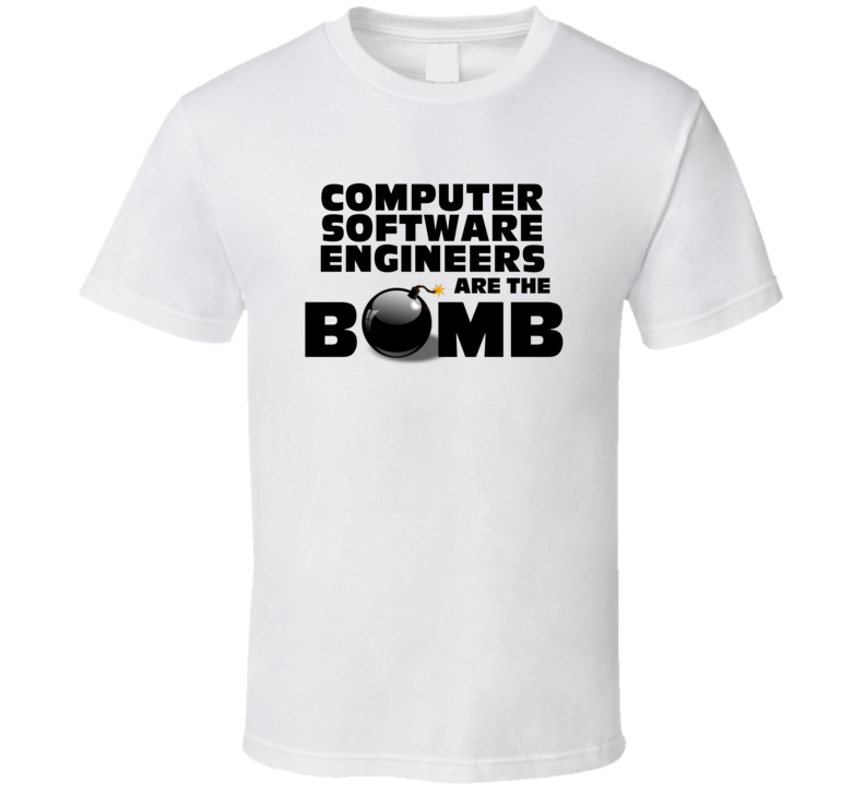 Computer Software Engineers Are The Bomb Funny Job T Shirt Computer Software Engineers Are The Bomb Funny Job T Shirt