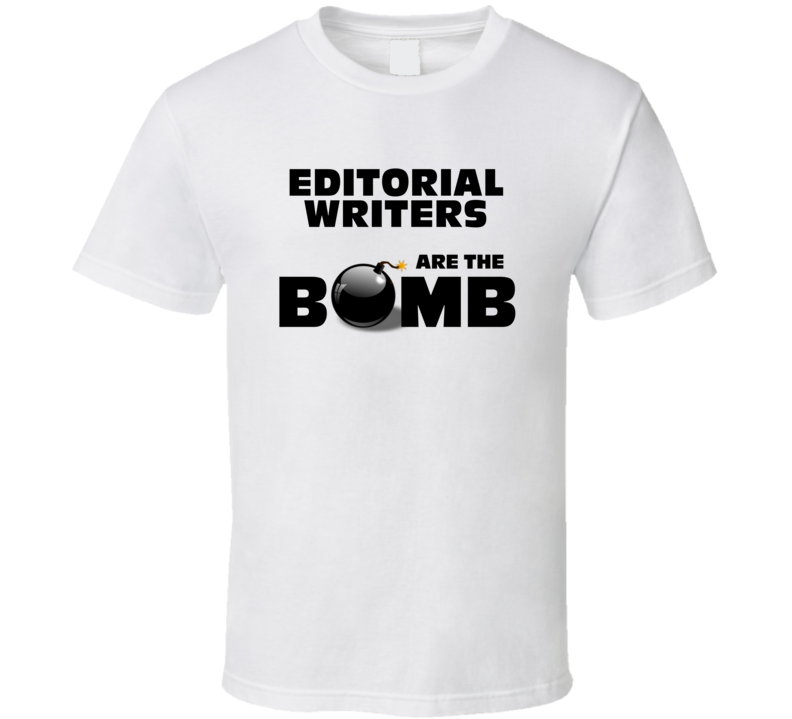 Editorial Writers Are The Bomb Funny Personalized Job T Shirt