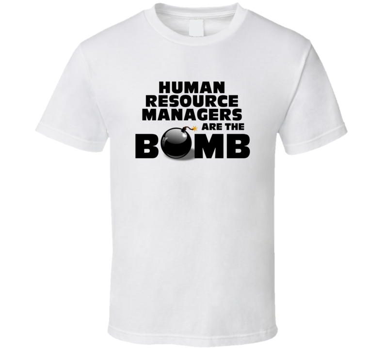 Human Resource Managers Are The Bomb Funny Personalized Job T Shirt