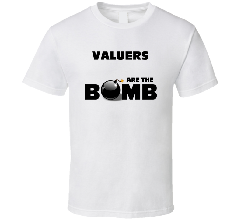 Valuers Are The Bomb Funny Personalized Job T Shirt Valuers Are The Bomb Funny Personalized Job T Shirt