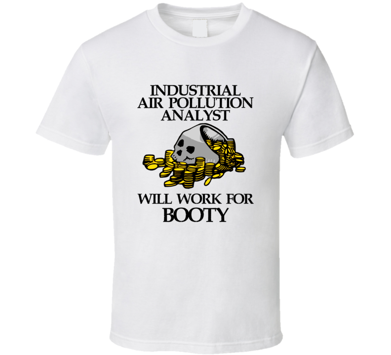 Pirate Industrial Air Pollution Analyst Funny Occupation T Shirt