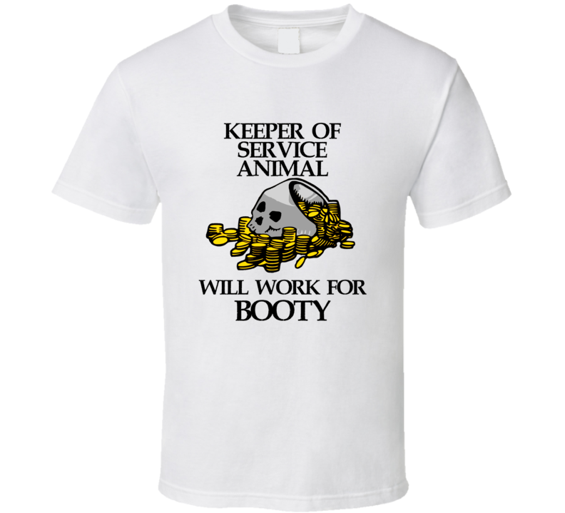 Pirate Keeper Of Service Animal Work For Booty Occupation T Shirt