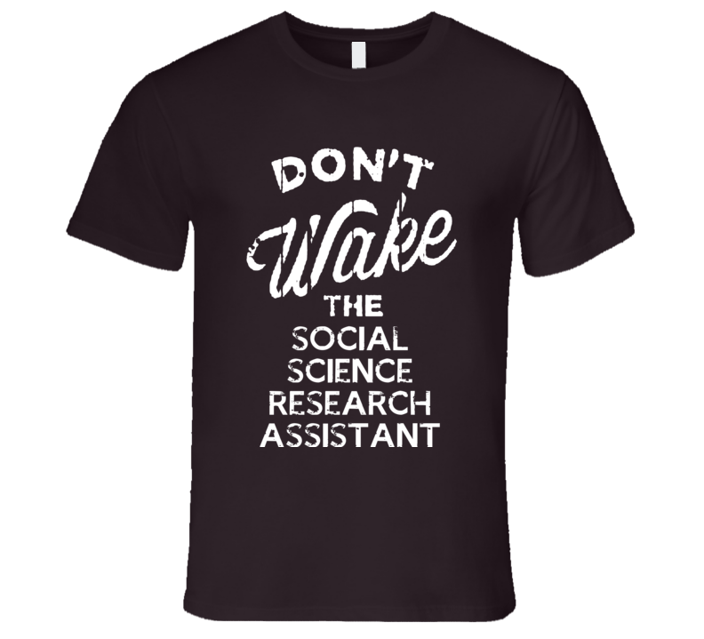 Dont Wake The Social Science Research Assistant Popular Grunge Occupat Dont Wake The Social Science Research Assistant Popular Grunge Occupat