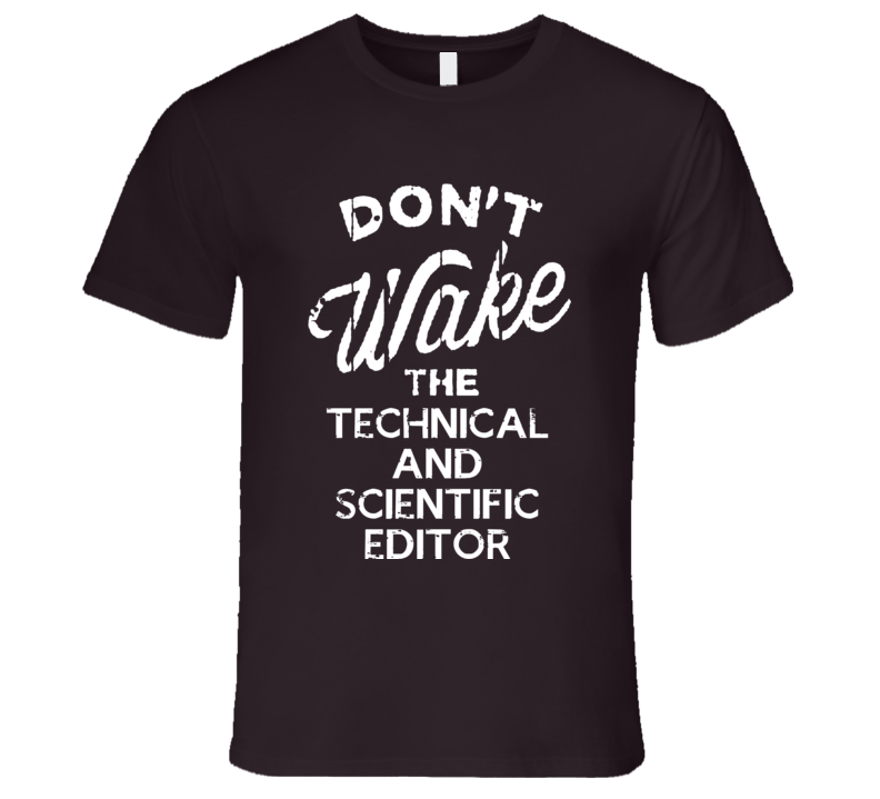 Dont Wake The Technical And Scientific Editor Popular Grunge Occupatio Dont Wake The Technical And Scientific Editor Popular Grunge Occupatio