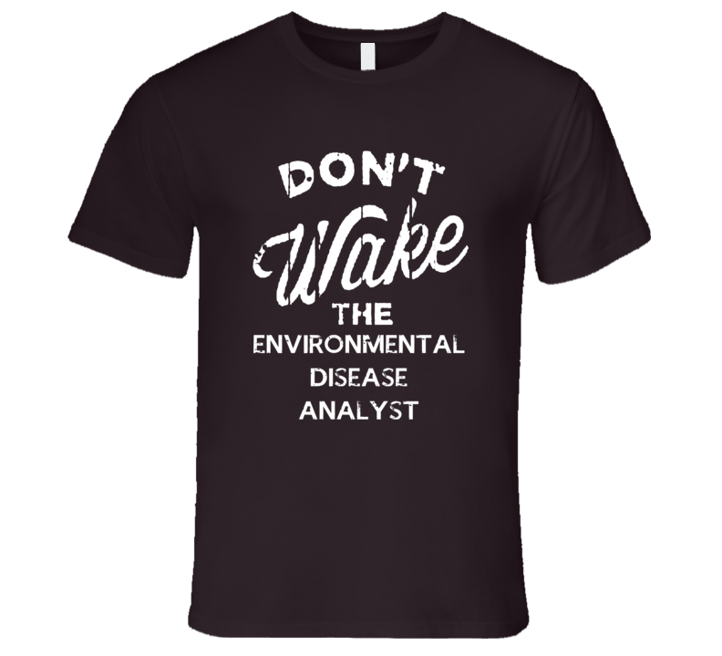 Dont Wake The Environmental Disease Analyst Popular Grunge Occupation Dont Wake The Environmental Disease Analyst Popular Grunge Occupation