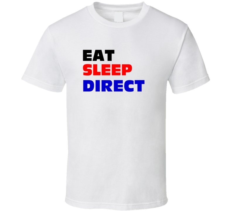 Eat Sleep Direct Technical Director T Shirt