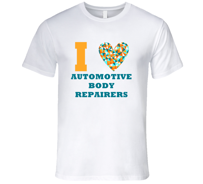 I Heart Automotive Body Repairers Popular Occupation T Shirt