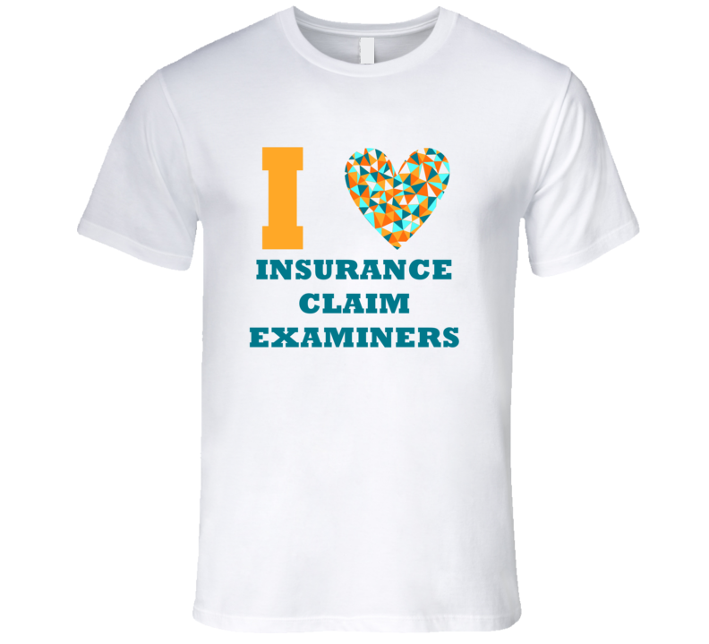 I Heart Insurance Claim Examiners Popular Occupation T Shirt