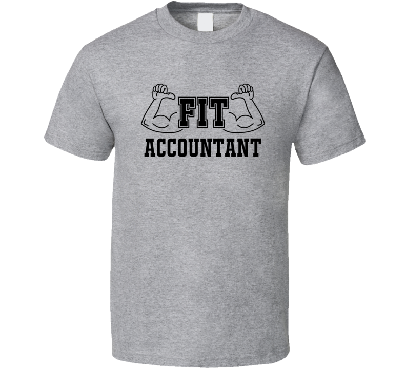 Fit Accountant Funny Essential Workout T Shirt