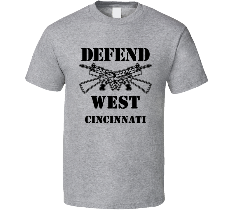 West Cincinnati Ohio Defend 2nd Amendment T Shirt