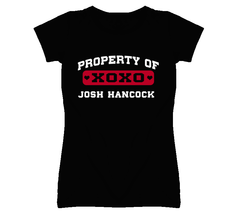 Josh Hancock Sports Property Of T Shirt Josh Hancock Sports Property Of T Shirt