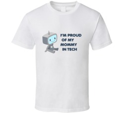 Proud Of My Mommy In Tech T Shirt 33495459