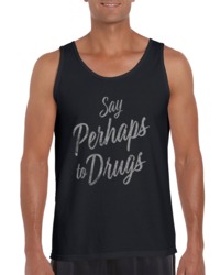 Say Perhaps To Drugs Tanktop 33997933