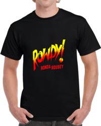 Ronda Rousey Rowdy Ronda Rousey Black T Shirt 34056354