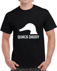Quack Daddy T Shirt 34061475