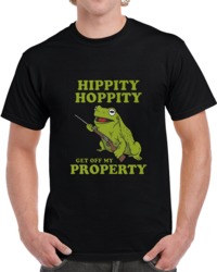 Hippity Hoppity Get Off My Property T Shirt 34067595