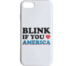 Blink If You Love America Phone Case 34272105