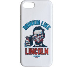 Drinkin' Like Lincoln Phone Case 34272117
