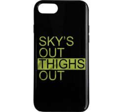 Sky's Out, Thighs Out Phone Case 34272167