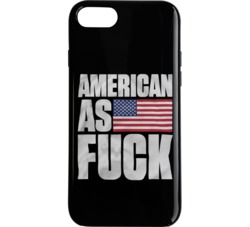 American As Fuck Phone Case 34272172
