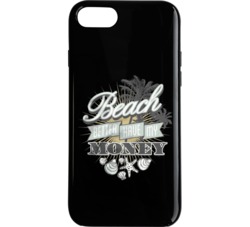 Beach Better Have My Money Phone Case 34272212