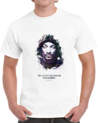 Snoop Dogg And His Quote T Shirt 35722345