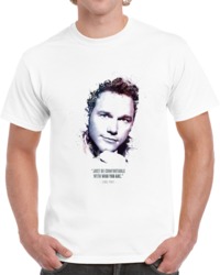 The Legendary Chris Pratt And His Quote. T Shirt 35722356