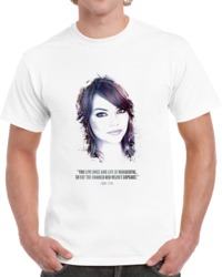The Legendary Emma Stone And Her Quote. T Shirt 35722395