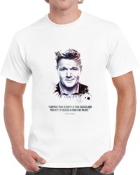 The Legendary Gordon Ramsay And His Quote. T Shirt 35722397