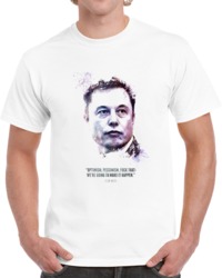 The Legendary Ellon Musk And His Quote. T Shirt 35722427