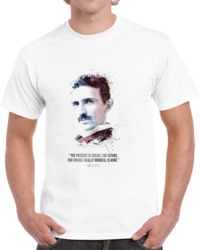 The Legendary Nikola Tesla And His Quote. T Shirt 35722447