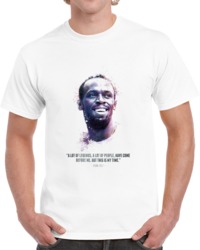 The Legendary Usain Bolt And His Quote. T Shirt 35722449