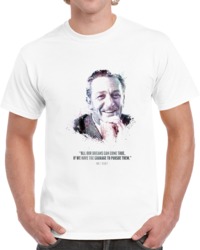 The Legendary Walt Disney And His Quote. T Shirt 35722465