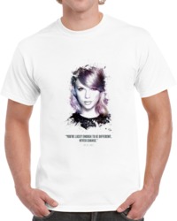 The Legendary Taylor Swift And Her Quote. T Shirt 35722492