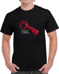 Punch Is Coming T Shirt 35723641
