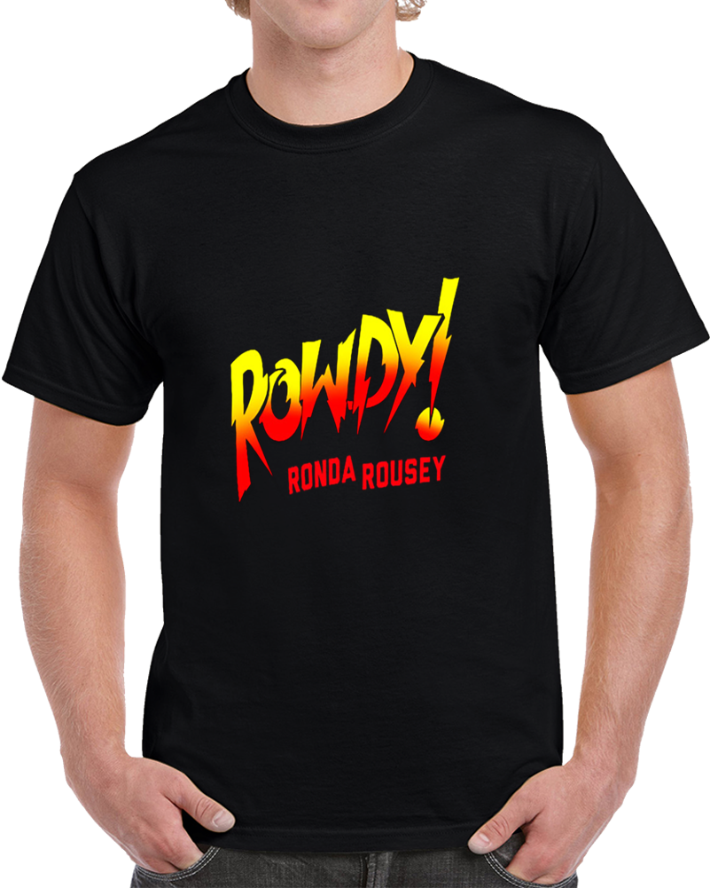 Ronda Rousey Rowdy Ronda Rousey Black T Shirt