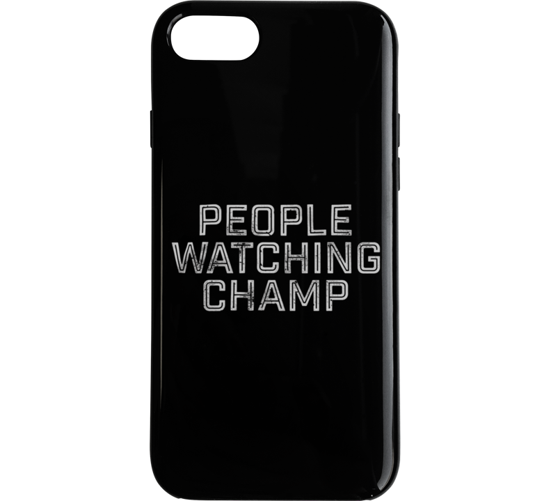People Watching Champ Phone Case People Watching Champ Phone Case