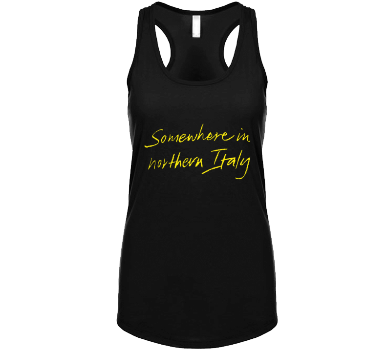 Somewhere In Northern Italy Ladies Tank Top Somewhere In Northern Italy Ladies Tank Top
