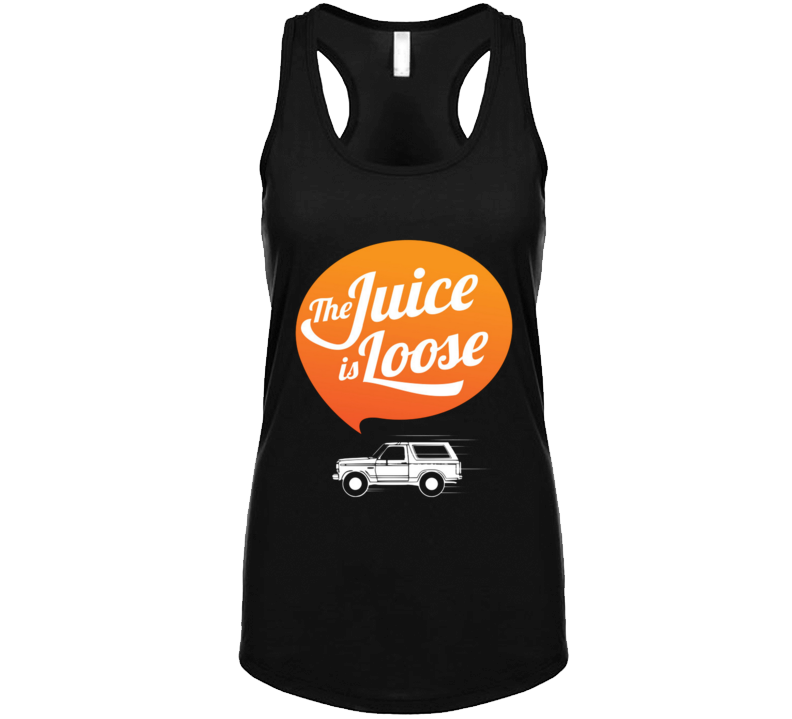 The Juice Is Loose Oj Ladies Tank Top